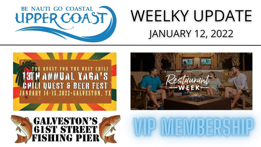 Upper Coast Weekly Update 01/12/2022