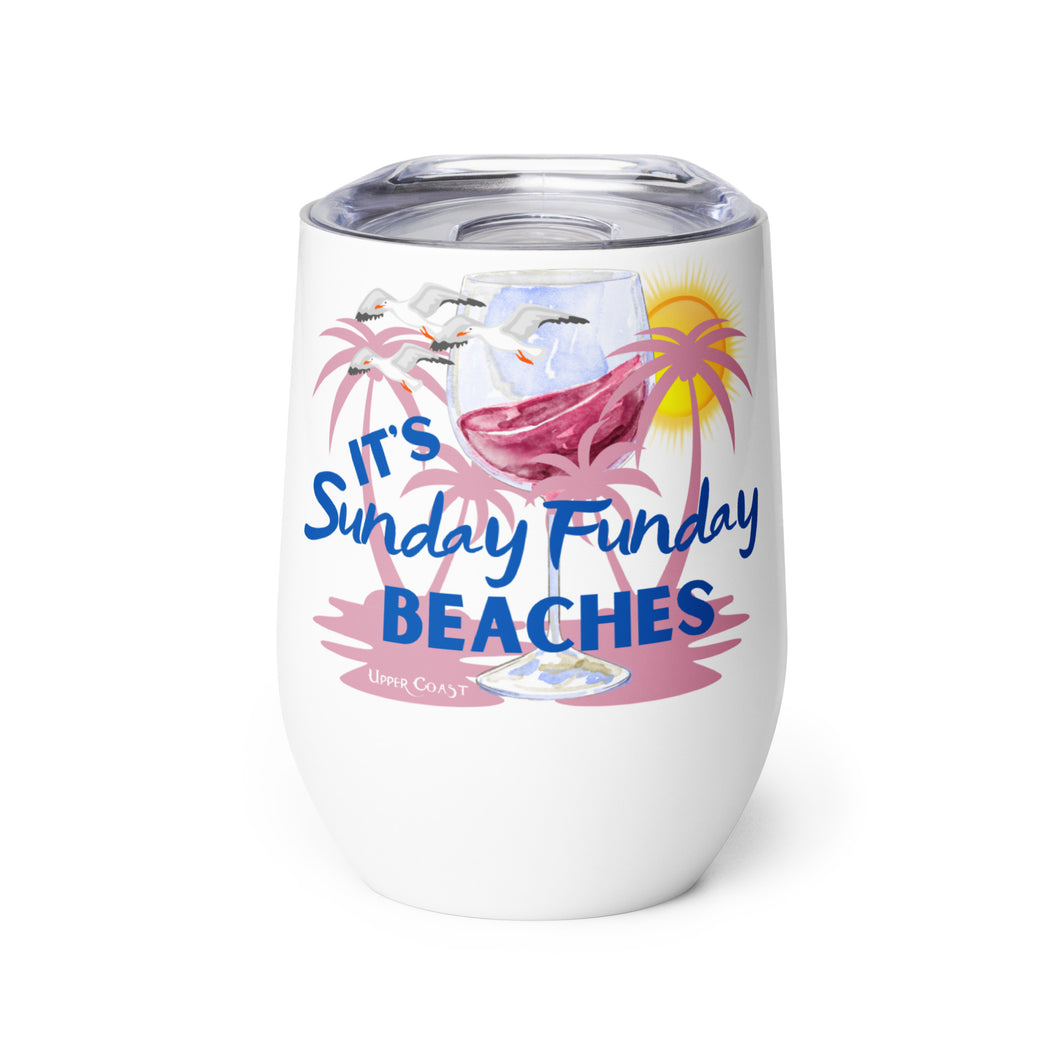 Wine Tumbler: It's Sunday Funday, Beaches